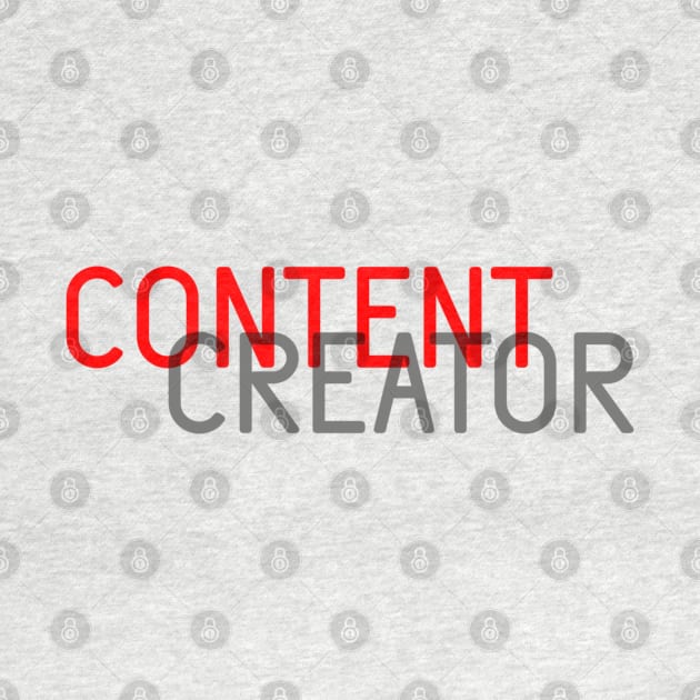 Content Creator - 06 by SanTees